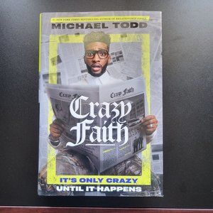 Crazy Faith: It's Only Crazy Until It Happens, Hardcover